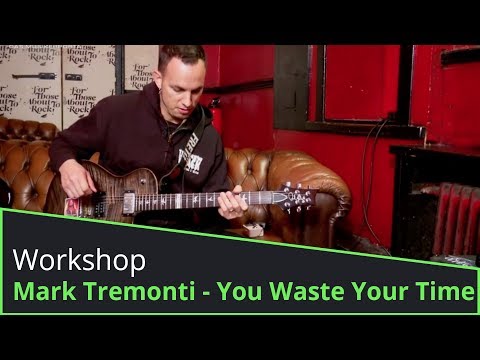 Tremonti - You Waste Your Time - Video Tutorial With Mark Tremonti