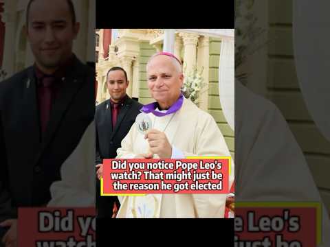 Did You Notice Pope Leo S Watch That Might Just Be The Reason He Got Elected Pope Usa Fyp