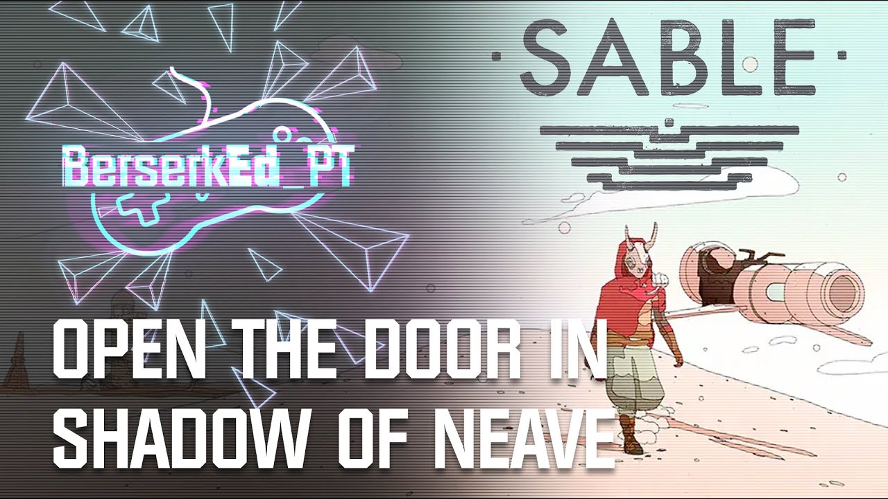 Steam Deck - Sable - Open the Door in Shadow of Neave