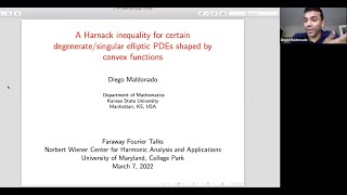 A Harnack inequality for certain degenerate/singular elliptic PDEs - Diego Maldonado FFT Mar 7, 2022