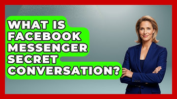 What Is Facebook Messenger Secret Conversation? - Everyday-Networking