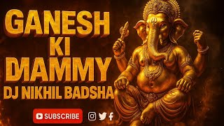 Ganesh Ki Mammy | DJ Nikhil Badshah | Latest Ganpati Song 2025 | Dj Nikhil Remix
