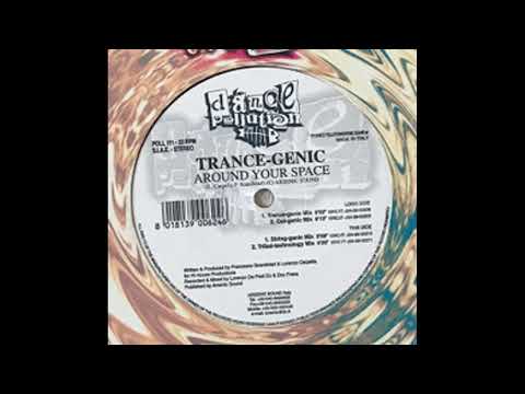 Trance-Genic — Trance-Genic – Around Your Space (Tribal-Technology Mix)