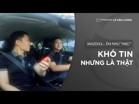 Video MAZDA3 CÁCH ÂM ÊM NHƯ 