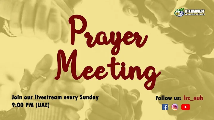 LRC AUH 19-04-2020 Prayer Meeting (Exhorter: Pstra...