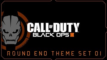 Call of Duty: Black Ops 3 | Round End Theme Set 01 ♪