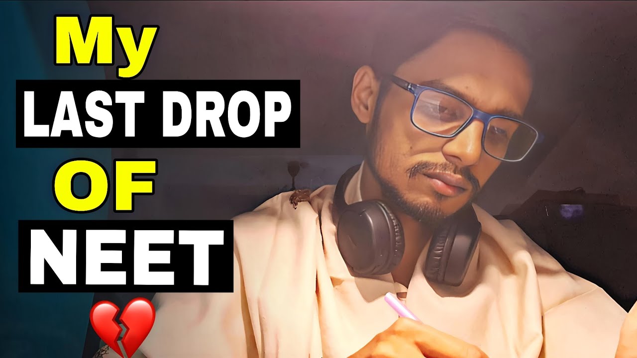 My Last drop of NEET 💔 6th drop Now End