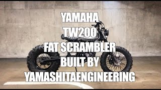 YAMAHA TW200 FAT SCRAMBLER Built by YamashitaEngineering ヤマシタエンヂニアリング スクランブラー カスタム カフェレーサー TW225