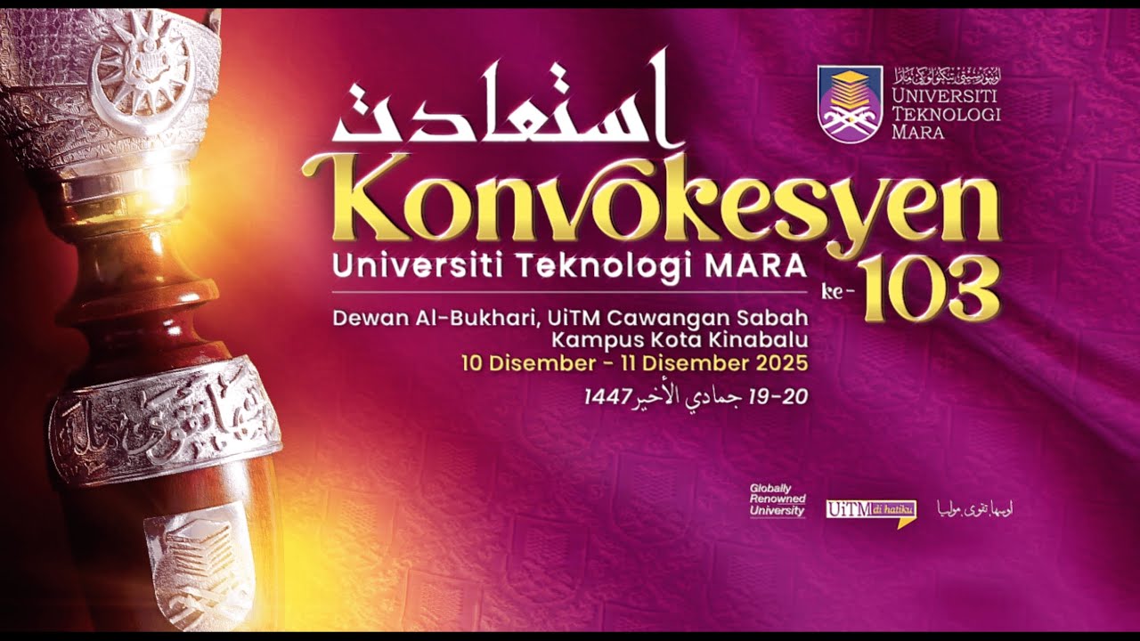 ISTIADAT KONVOKESYEN UiTM KE - 103  |  SIDANG 2