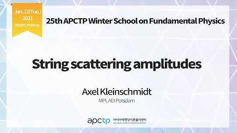 [APCTP SCHOOL] String scattering amplitudes by Axel Kleinschmidt (5/6)