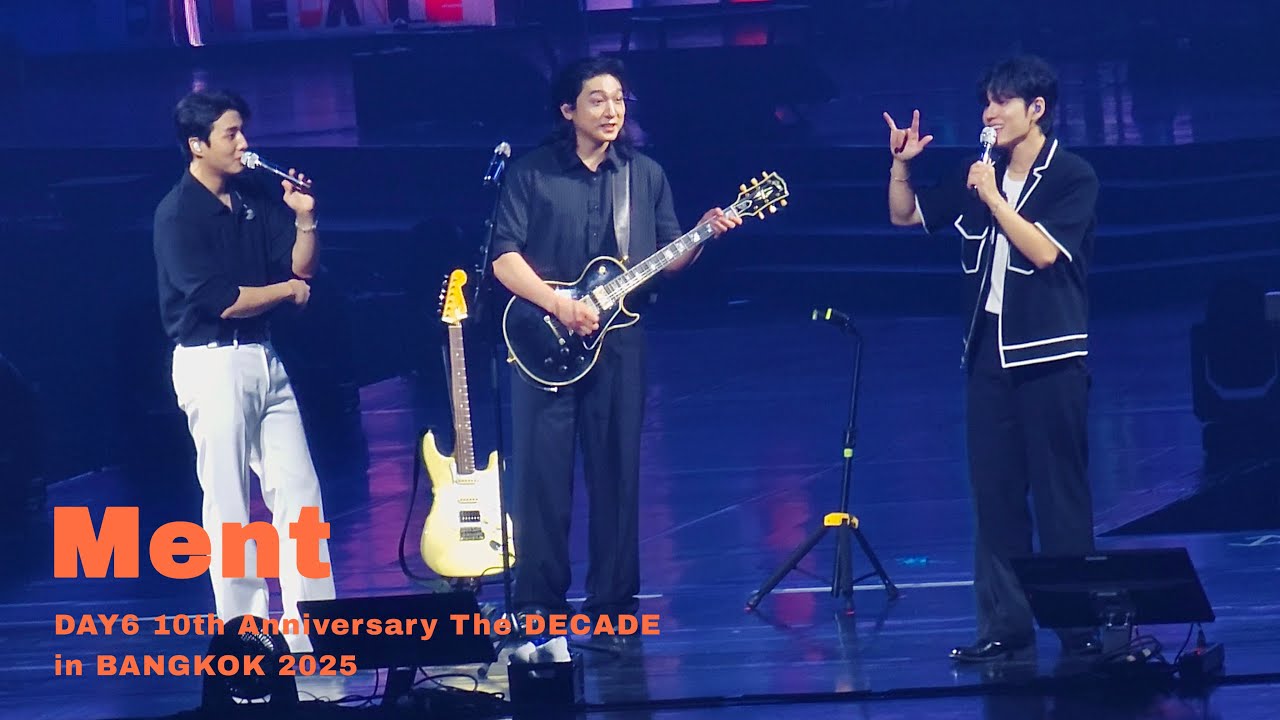 DAY6 - ment & sing along| The DECADE in BANGKOK 2025