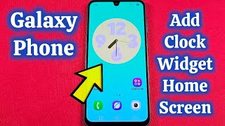 Add Clock Widget on Home Screen Galaxy Android phone 
