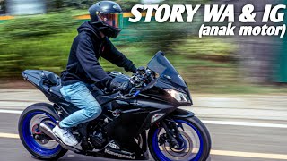 STORY WA-IG (anak motor)