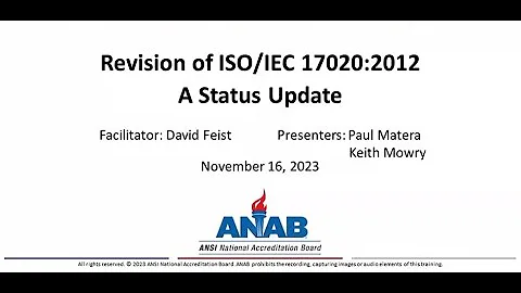 ANAB Webinar: Revision of ISO/IEC 17020:2012: A Status Update