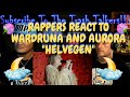 Rappers react to wardruna and aurora helvegan