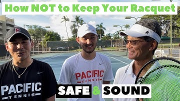 Racquet Tutorial [How NOT to Keep Your Racquet Safe & Sound]