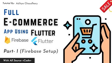 Flutter E-Commerce App - Firebase Setup in App - Part I - In Hindi