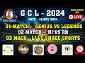 01 match   genius vs legends02 match   hj vs rr03 mach  lj vs shree sports  18 may 2024 gcl