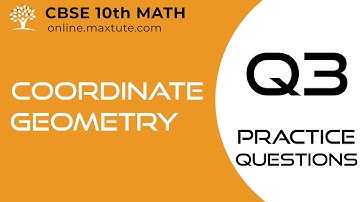 Coordinate Geometry Class 10 | CBSE | Extra Questions | Section Formula (In English)