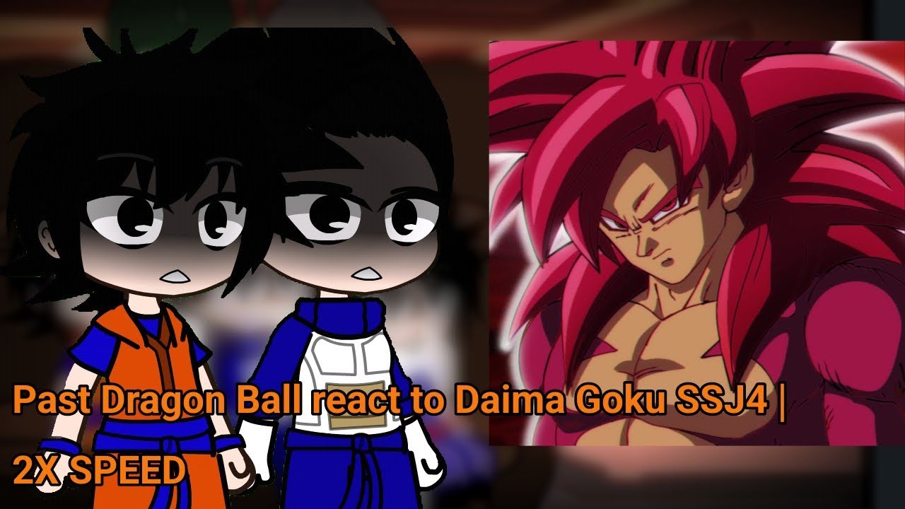 Past Dragon Ball react to Daima Goku SSJ4 | 2X SPEED