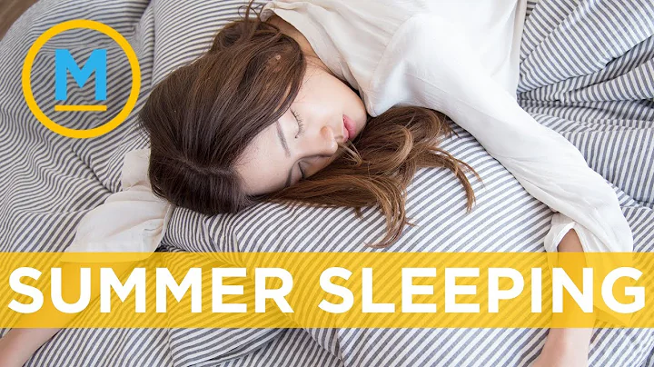 How to sleep better during the summer months | Your Morning - DayDayNews