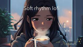 Nara K. — Soft rhythm lofi ☁️✨ lofi universal music screenshot 2