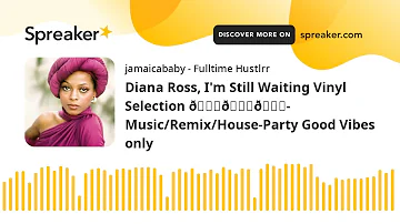 Diana Ross, I'm Still Waiting Vinyl Selection 💚💚💚- Music/Remix/House-Party Good Vibes only (made wit