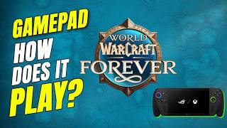WOW Forever on Xbox Ally X - Controller Gameplay