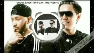 Erbol Sasanov feat. RastaBars - Oinama