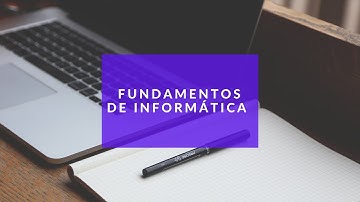 Fundamentos de Informática - Clase 01