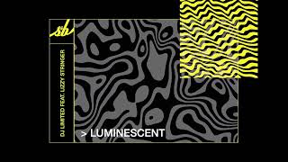 DJ Limited feat. Lizzy Stringer - Luminescent