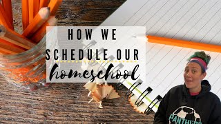 How We Schedule Our Homeschool | Reverse planning