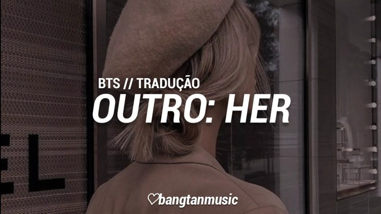 BTS, Rap Line, Outro: Her