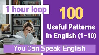 (1hour loop) 100 Useful English Sentence Patterns / No.1-10