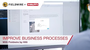Fieldwire by Hilti - Using Fieldwire for improved business processes