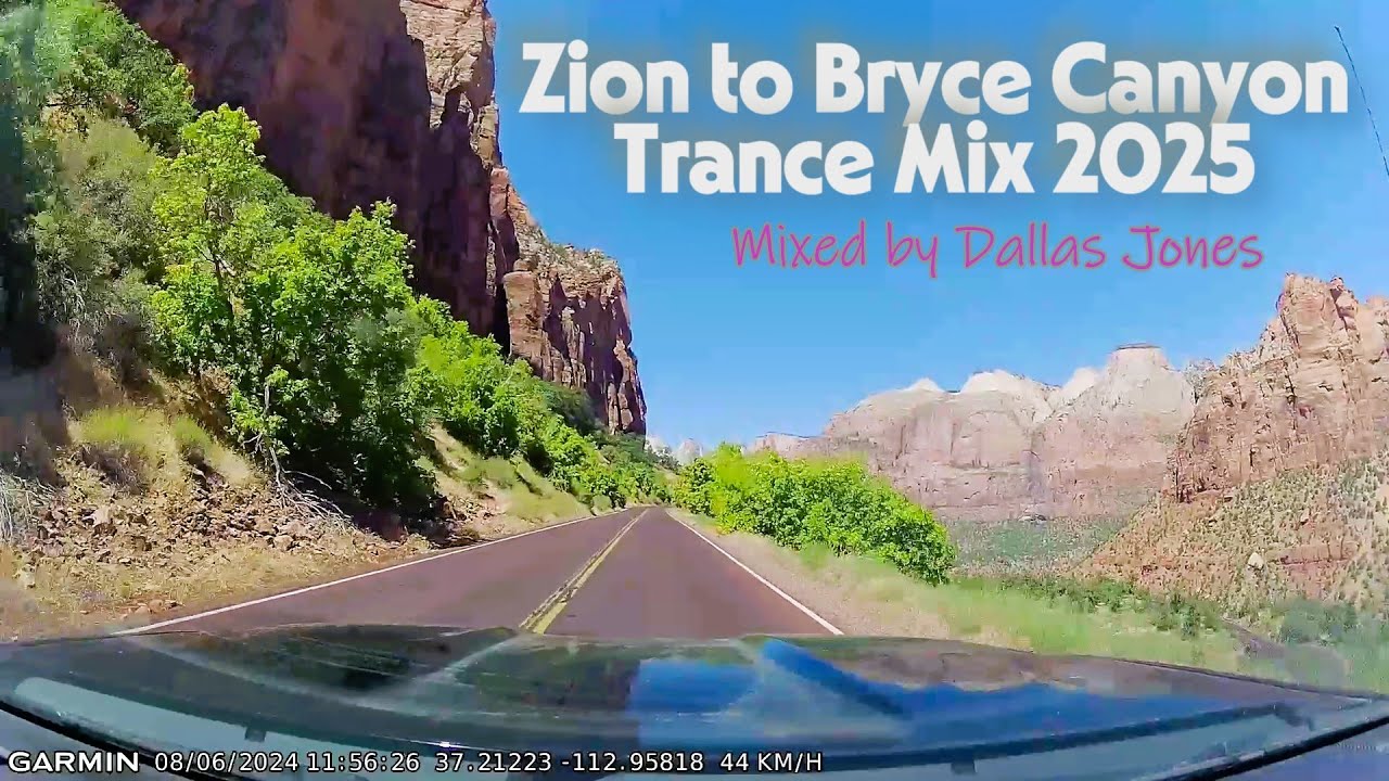 Zion to Bryce Canyon Trance Mix 2025 - Mixed by Dallas Jones
