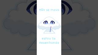 não se mova, estou te desenhando! #desenhoanimado #desenho #cartoon #desenhando