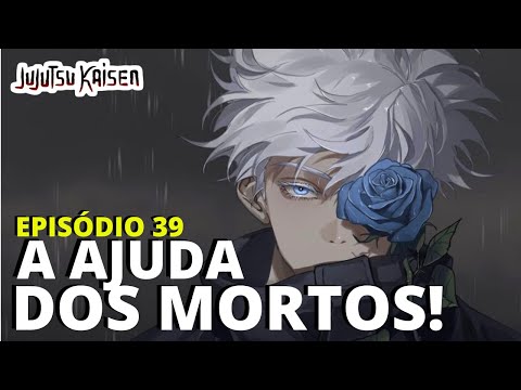 Jujutsu kaisen 2ª Temporada Dublado. 14° Episódio. Flutuações. Capítu