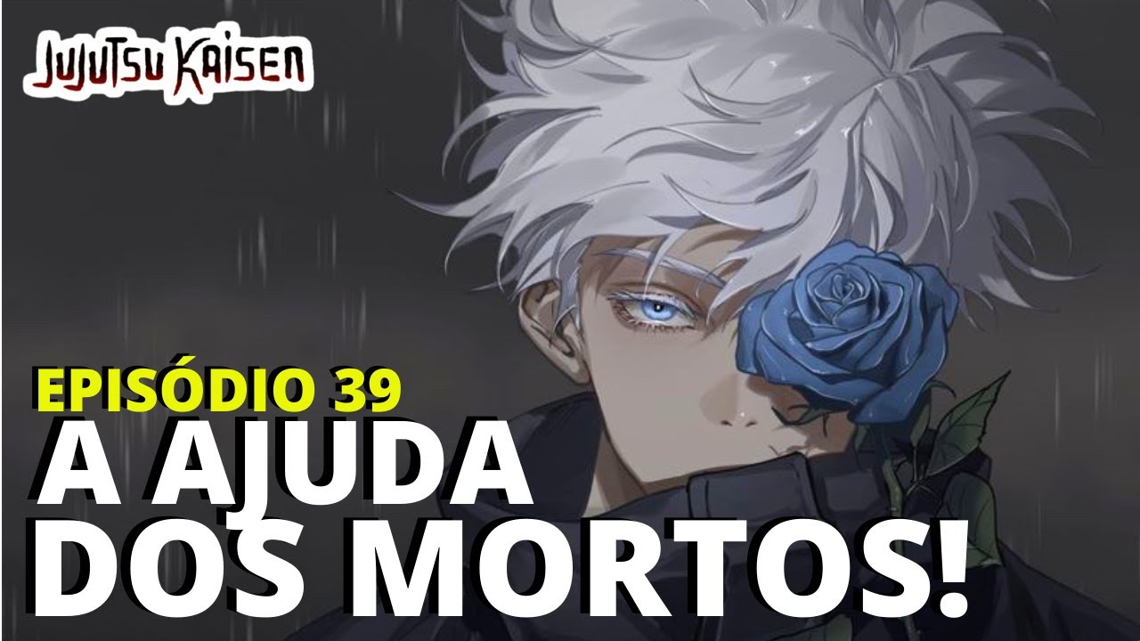 Jujutsu kaisen 2ª Temporada Dublado. 14° Episódio. Flutuações. Capítu