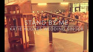 Stand By Me (Katie Hughes Wedding Singer) YouTube Thumbnail
