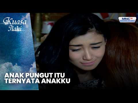 TIDAK DISANGKA! ITU TERNYATA ANAKKU | JERITAN HATI SI ANAK PUNGUT | KUASA ILAHI
