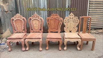 Những mẫu ghế ăn bán chạy nhất 2022 | tân cổ điển - chữ thọ - luis hoàng gia - luis hoa hồng