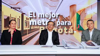 Alocución del Presidente de la República, Gustavo Petro Urrego sobre el mejor Metro para Bogotá