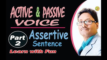Active and Passive Voice - Part 2: Voice Change in Assertive Sentence
