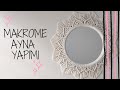 Makrome Ayna Yapımı | Kolay ve Detaylı Anlatım ile Makrome Ayna | Macrame Mirror