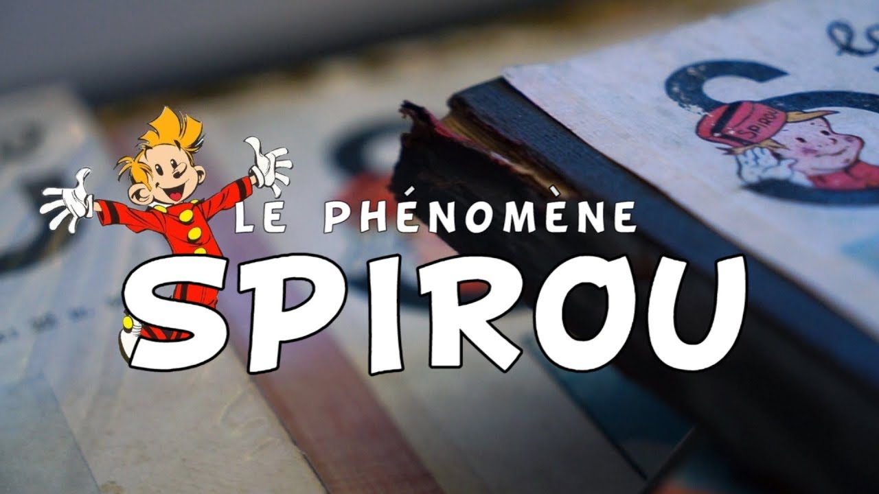 LE PHÉNOMÈNE SPIROU