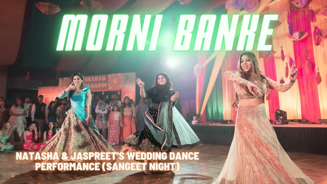 Morni Banke || Indian Wedding Dance Performance - YouTube