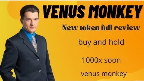 Venus Monkey Token I Best Token 2022 I How to Buy & Hold ? I Future 1000x coin Soon?