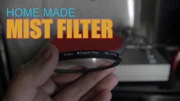 HOME MADE MIST FILTER | DIY