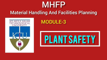 MHFP MODULE 3 | MHFP Malayalam Class | KTU | Plant Safety |Material Handling And Facilities Planning